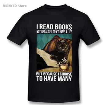 Eu leio Livros, Não Porque eu não Tenho Uma Vida, Mas Porque eu Escolher Ter Muitos Amante do Gato Presentes T-Shirt T-Shirt