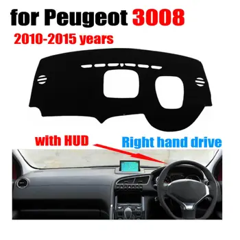 Painel do carro cobre tapete para Peugeot 3008 Alta de configuração para o período 2010-2015 mão Direita unidade dashmat pad traço capa dos auto acessórios